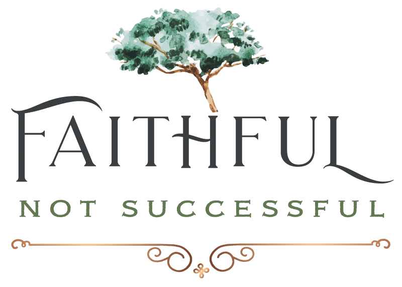 Faithful Not Successful